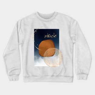 Miracle zen art #zen #modern Crewneck Sweatshirt